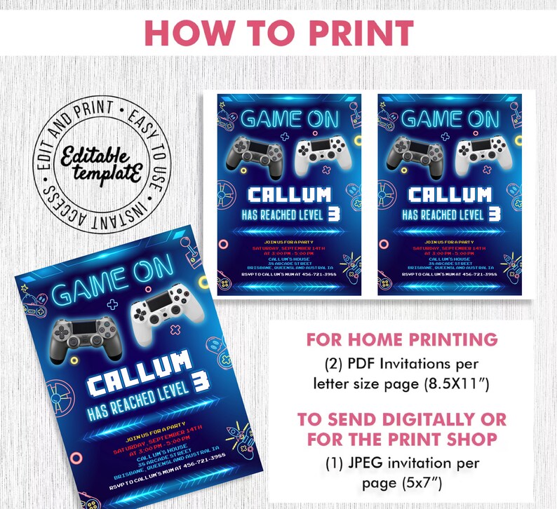 May include: A blue and neon-colored printable invitation for a video game themed party. The invitation features a game controller and the text "Game On" and "Callum Has Reached Level 3".