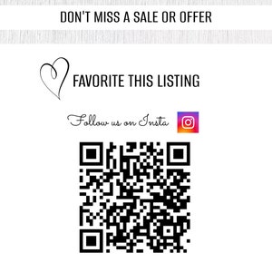 May include: A black and white QR code with a heart and the text "FAVORITE THIS LISTING" above it. Below the QR code is the text "Follow us on Insta" with an Instagram icon.