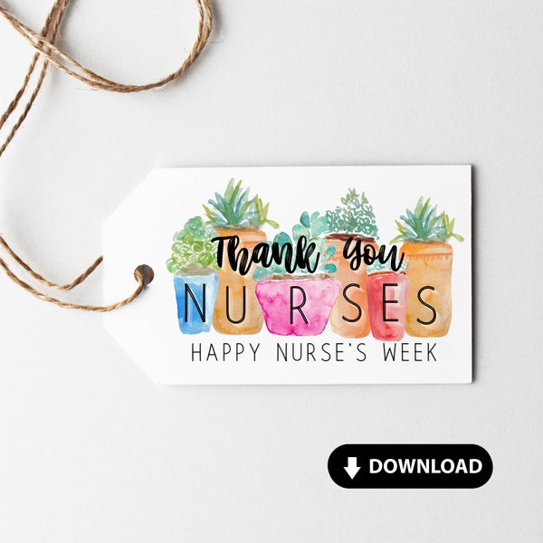Succulent Nurse's Week Gift Tag, Nurse Appreciation Gift Tag Printable, Succulent Gift Tag, Plant Gift Tag, Digital Download, Nurse's Day