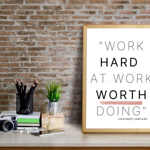 Work Hard Printable Quote | Leslie Knope | Parks and Rec | Digital Download | | Minimalist | 8x10