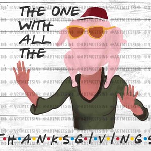 FRIENDS Thanksgiving - Instant Download - PNG Printable - Hand Lettered Sublimation Design