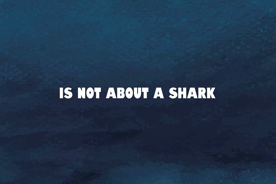 Jaws is Not About a Shark – A4 Poster - Etsy