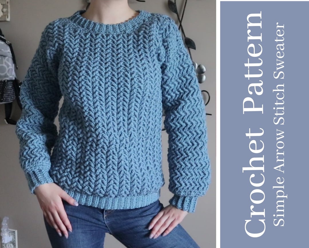 CROCHET PATTERN // Simple Arrow Stitch Sweater | Instant Downloadable ...