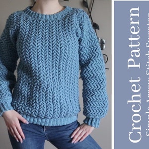 May include: A blue crochet sweater with a simple arrow stitch pattern. Crochet Pattern Simple Arrow Stitch Sweater.
