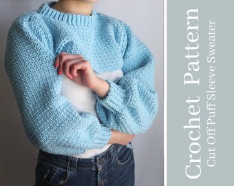 CROCHET PATTERN // Cut Off Puff Sleeve Sweater | Instant PDF download | balloon sleeve, diy, collar, easy, tutorial, pictures, trendy, knit