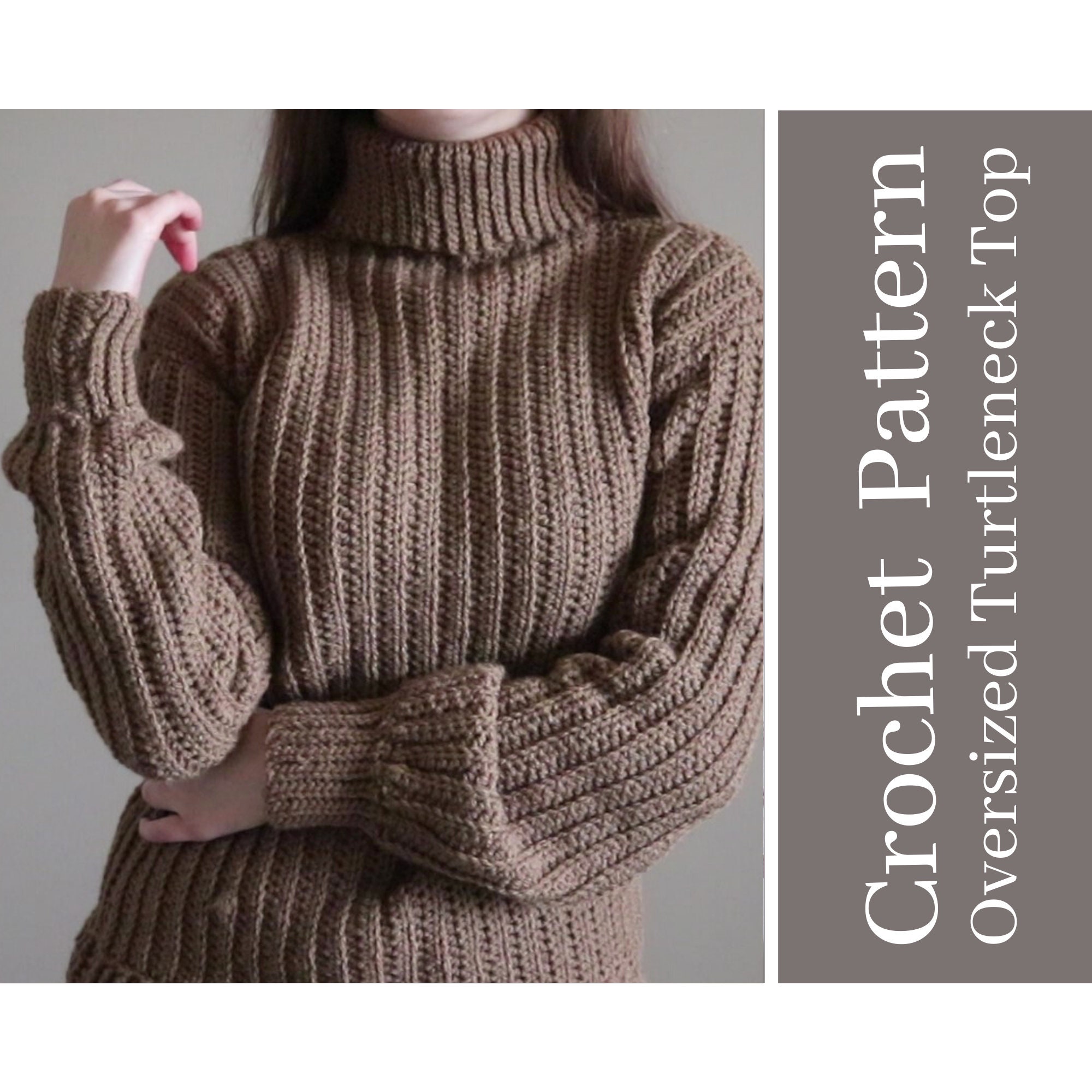 CROCHET PATTERN: Oversized Turtleneck Sweater | Instant CROCHET PATTERN: Oversized Turtleneck Sweater | Instant
