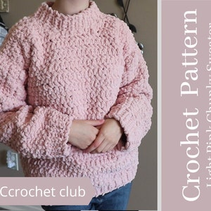 CROCHET PATTERN // Light Pink CHunky Sweater // Instant PDF Download With Pictures & Video Included // easy, beginner, soft, fluffy, cozy