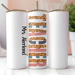 Teacher Tumbler with Personalization 20 oz or 30 oz Skinny Tumbler with Straw