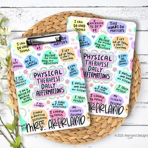 Physical Therapist Daily Affirmation Clipboard with Personalization Front and Back Double Sided 9x12.5 inches Made in the USA