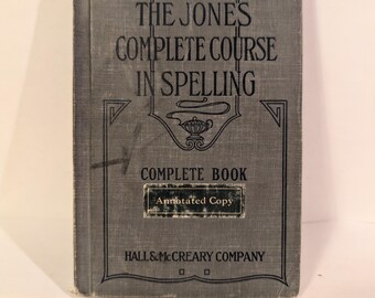 Libro de texto de ortografía anotado para maestros antiguos de 1924, Jones Complete Course Hall McCreary