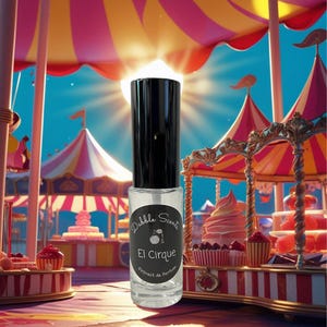 May include: A clear perfume bottle with a black cap, labeled "El Cirque" by Dabble Scents. The background features a colorful circus scene with tents, food stands, and a bright sky. The bottle is filled with a clear liquid.