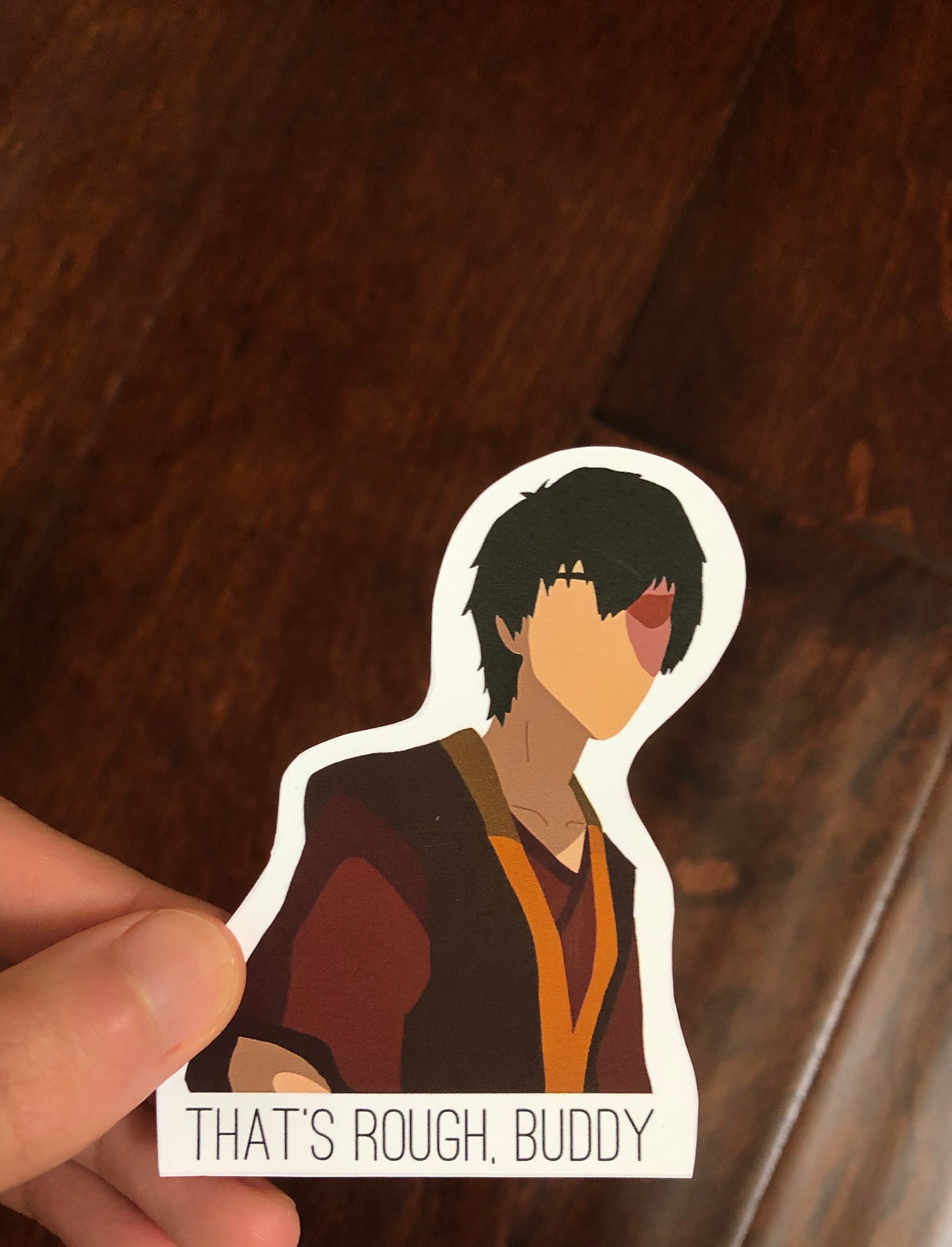 That's Rough Buddy Zuko ATLA Sticker Jasmine Dragon Etsy