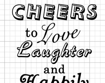 Love Laughter And Happily Ever After Svg Etsy