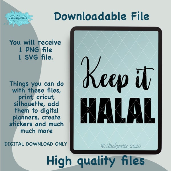 Keep it Halal PNG SVG VECTOR Digital Download files, Digital Cut For Cricut, Silhouette, Ideal for Decal, Htv, Vinyl, Printing