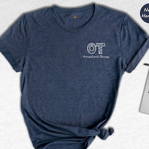 Occupational Therapy, Therapist Shirt, Ot Shirt, Ot Gift, Therapist Gift, Gift For Occupational Therapist