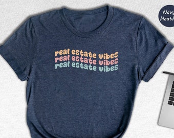 Real Estate Vibes Shirt, Realtor Shirt, Gift For Realtor, Realtor Definition Shirt, Funny Real Estate Tee, Real Estate Agent Gift