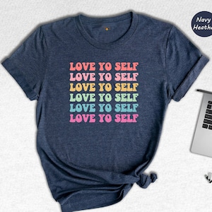 Women Empowerment Shirt, Love Yourself Shirt, Self Love Shirt, Inspirational Shirts Women, Self Care Shirts, Mental Health Shirts