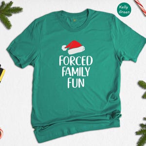 Sarcastic Christmas Family Tee: 'Forced Family Fun' Santa Hat Shirt image 2