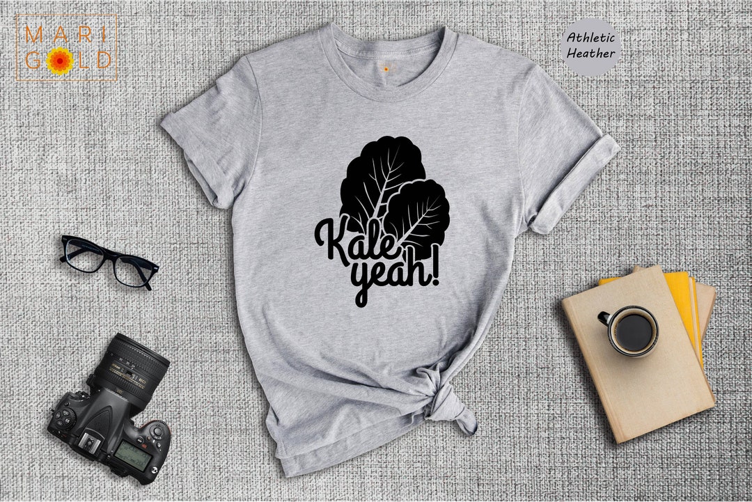 Kale Shirt, Kale Yeah Shirt, Vegan Shirts, Foodie Shirt Girl, Plant