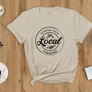 Support Your Local Farmers Shirt, Farm Girl Tee, Wheat Logo Graphic T-Shirt, Farmers Market Gift