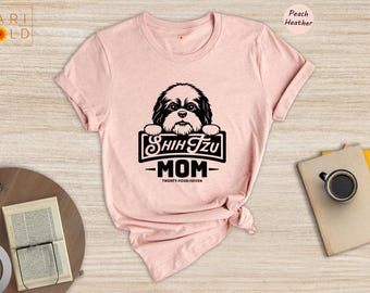 Shih Tzu Mom T-Shirt: Dog Lover Gift