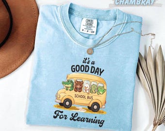 Comfort Colors®  It's A Good Day For Learning T-Shirt, School Bus Shirt, Back To School Teacher Student Gift Tee