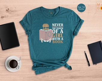 Never Underestimate the Power of a Girl with a Book Shirt, Bookworm Shirt, Book Nerd Shirt, Bibliophile Shirt