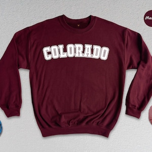 Colorado , Colorado  Sweatshirt, Colorado  Sweater, Colorado  Hoodie, Colorado  Gift, Colorado  Apparel, Colorado  State