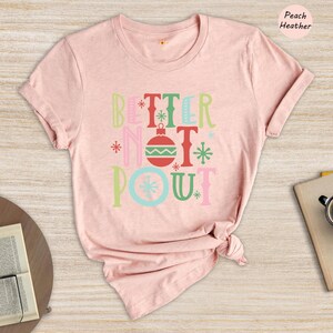 Better Not Pout Shirt, Retro Christmas Tee, Funny Holiday Shirt, Cute Xmas Gift for Women, Santa Ornament Graphic Tee image 4