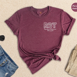 Registered Behavior Therapist Shirt, Behavior Therapist Shirt, Gift For RBT, Shirts For RBT, Behavior Analyst Gifts, Behavior Technician