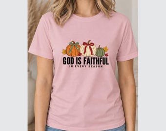 Christian pumpkin Christian Faith Pumpkin T-Shirt, God Is Faithful Autumn Sweatshirt or Hoodie