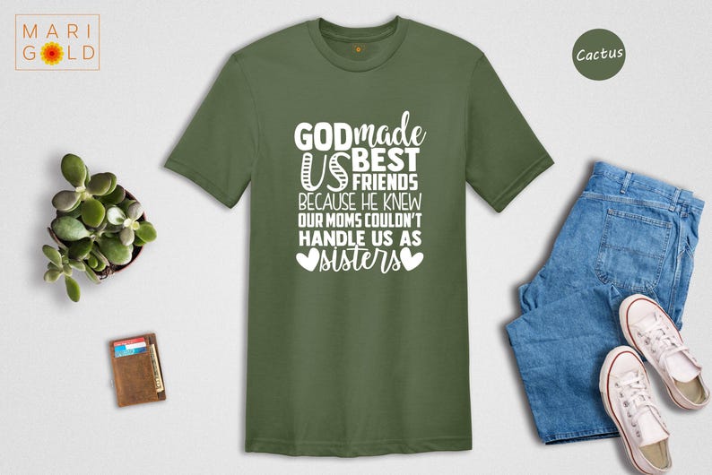 Friends Sisters T-Shirt - God Made Us Friends Tee - Sister Matching Shirt image 3