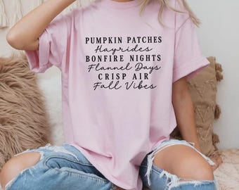 Fall Vibes Shirt with Pumpkin Patches and Bonfire Nights Typography