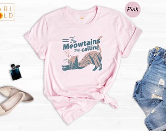 Meowtains Are Calling Cat Hiking Shirt, Mountain Adventure Tee for Women
