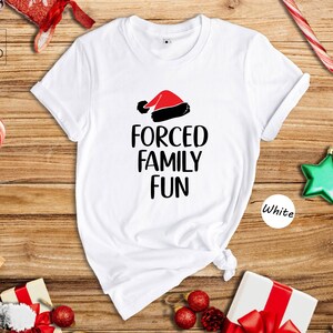 Sarcastic Christmas Family Tee: 'Forced Family Fun' Santa Hat Shirt image 5