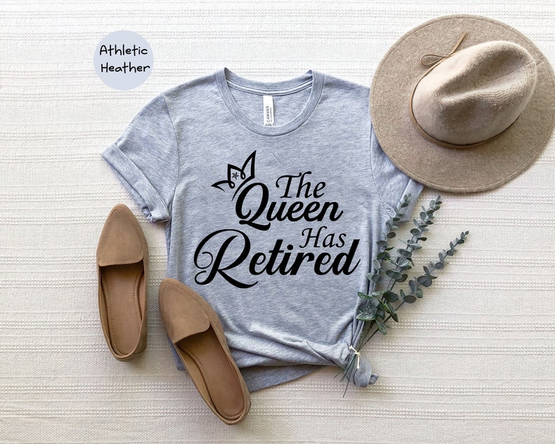 The Queen Has Retired Shirt, Officially Retired Shirt, The Legend Has Retired Shirt, Retirement Party Tee image 6