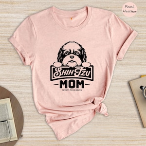 Dog Mom T-Shirt, Shih Tzu Mom Shirt, Shih Tzu Owner Shirt, Shih Tzu Shirt, Shih Tzu Gift, Shih Tzu Lover Shirt, Shih Tzu Mother Shirt