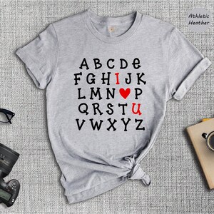I Love You Alphabet Shirt, Alphabet Shirt, Love Shirt, Valentines Day Gift, Love Shirt, Valentines Shirt, Couple Gift, Matching Tee