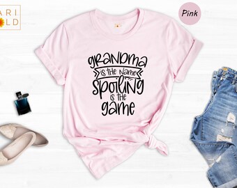 Grandma Spoiling Game T-Shirt, Funny Grandmother Gift