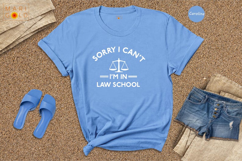 Funny Law School Shirt: Sorry I Can't, Law Student Gift image 4