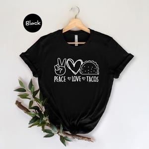 Peace Love Tacos Shirt: Cinco De Mayo Foodie Tee afbeelding 2