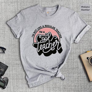 Im a Cool Teacher Shirt, Teacher Shirt, Teacher Gifts, Teacher Appreciation Gift, Funny Teacher Shirts, Teacher Shirts, Distance Learning