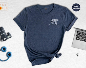 Occupational Therapy T-Shirt: OT Therapist Gift