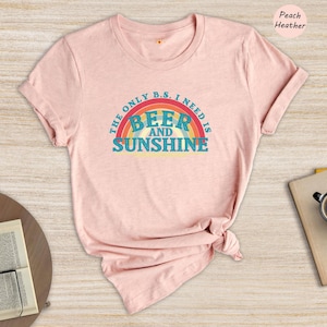 Beer And Sunshine Shirt, Retro Rainbow Summer Tee, Only DS I Need Funny Sarcastic Shirt, Gift For Mom, Beer Lover Graphic Tee