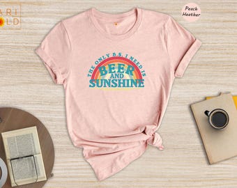 Beer And Sunshine Shirt, Retro Rainbow Summer Tee, Only DS I Need Funny Sarcastic Shirt, Gift For Mom, Beer Lover Graphic Tee