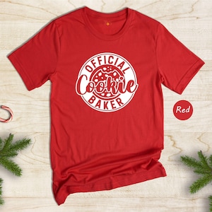 Official Cookie Baker Shirt, Funny Christmas Baking Tee, Cookie Tester Gift, Matching Family Holiday T-Shirt