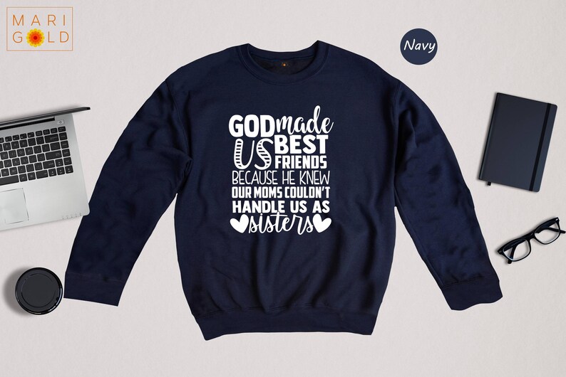 Friends Sisters T-Shirt - God Made Us Friends Tee - Sister Matching Shirt image 8