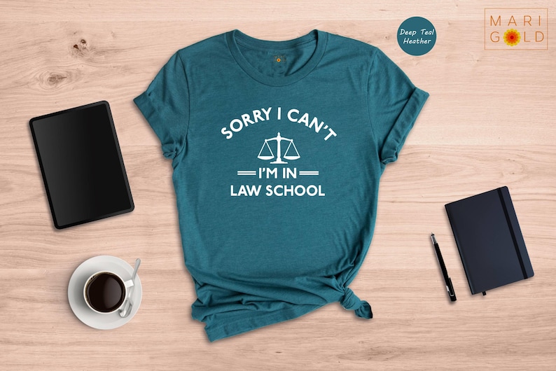 Funny Law School Shirt: Sorry I Can't, Law Student Gift image 5