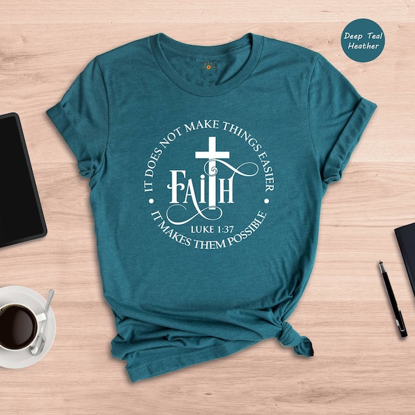 Faith Shirt, Luke 1:37, Christian Tee, Motivational Christian Shirt, Bible Verse Tee, Jesus Shirt, Christian Apparel, Faith Sweatshirt