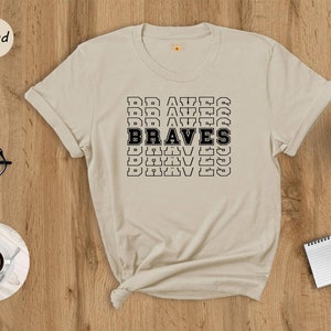 Team Mascot Shirt, Braves Team Shirt, Braves Football TShirt, Braves Fan Shirt, Braves School Shirt, Braves School Spirit